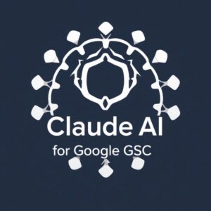 Claude AI for Google GSC