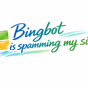 Bingbot is spamming my site